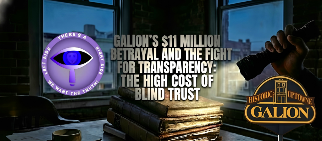 Galion’s $11 Million Betrayal and the Fight for Transparency: The High Cost of Blind Trust 